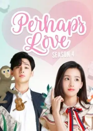 Perhaps Love 4